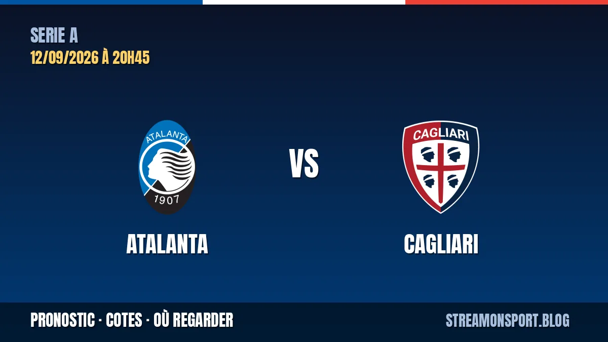 Atalanta - Cagliari — Serie A, pronostic et cotes