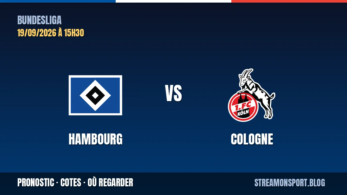 Hambourg - Cologne — Bundesliga, pronostic et cotes