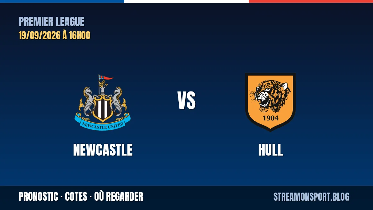 Newcastle - Hull — Premier League, pronostic et cotes