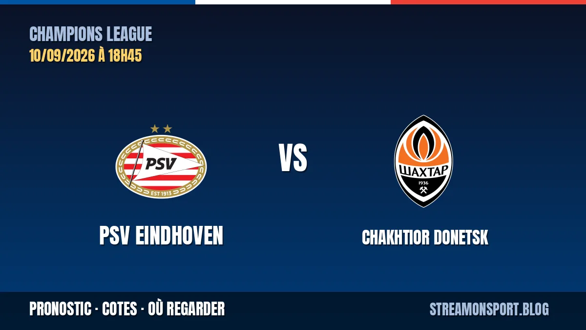 PSV Eindhoven - Chakhtior Donetsk — Champions League, pronostic et cotes