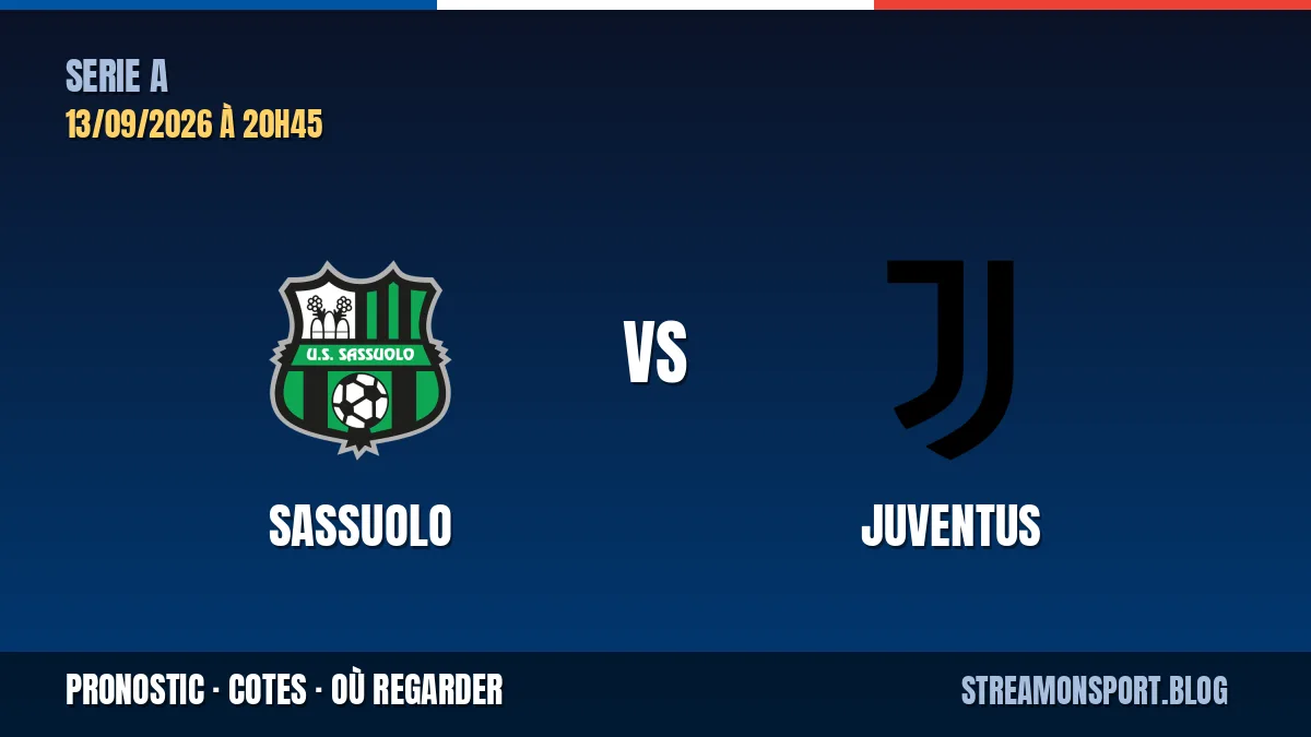 Sassuolo - Juventus — Serie A, pronostic et cotes