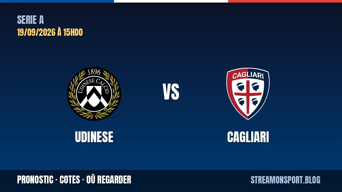 Udinese - Cagliari — Serie A, pronostic et cotes