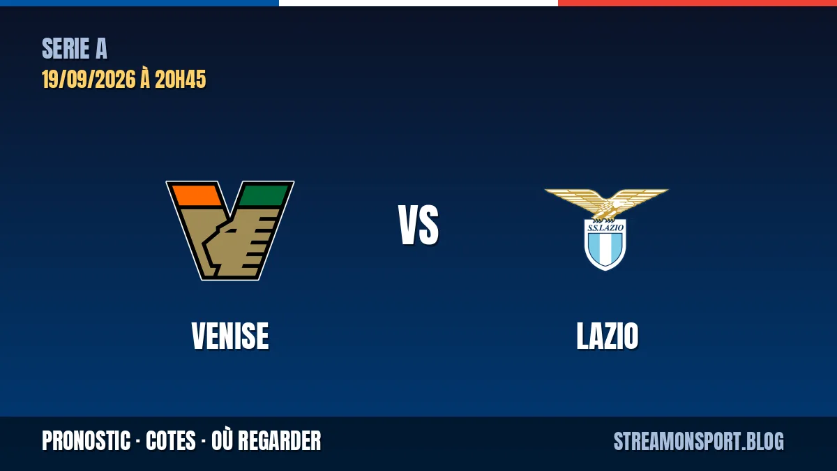 Venise - Lazio — Serie A, pronostic et cotes