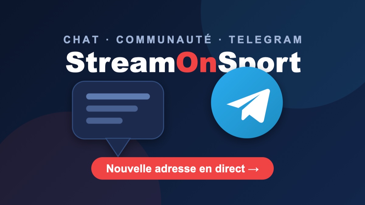 Chat StreamOnSport Chatango et canal Telegram officiel