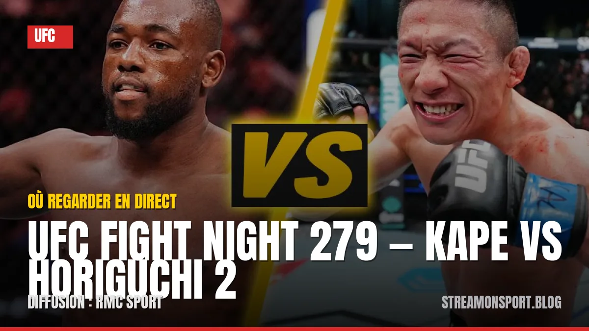 UFC Fight Night 279 — Kape vs Horiguchi 2 — où regarder en direct